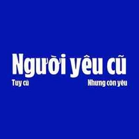 Người yêu cũ tuy cũ nhưng còn yêu 🤓❤️