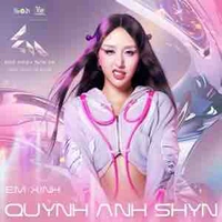 Phí Quỳnh Anh - Quỳnh Anh Shyn