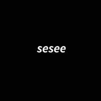 sesee