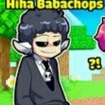 hiha babachop