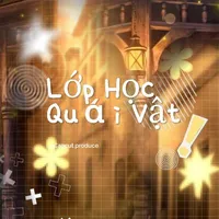 Lớp Học Quái Vật