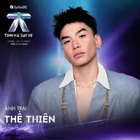Anh trai THỂ THIÊN