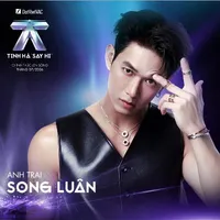 Anh trai SONG LUÂN
