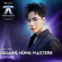 Anh trai QUANG HÙNG MASTERD