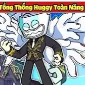 huggy toàn năng