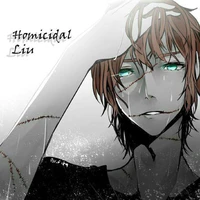 Homicidal Liu