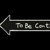 to be continued
