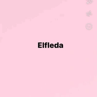 Elfleda -con gái bá tước (p1)