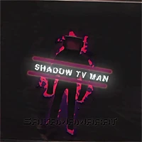 shadow tv man (kendi)