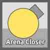 Arena Closer