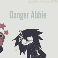 ⚠️Danger ⚠️ Abbie