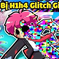 H1h4 glitch _ H14 glitch