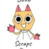 chụy của goob(scraps)